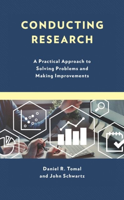 Daniel R. Tomal, John Schwartz - Conducting Research, E-bok