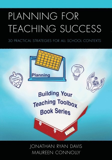 Jonathan Ryan Davis, Maureen Connolly - Planning for Teaching Success, E-bok