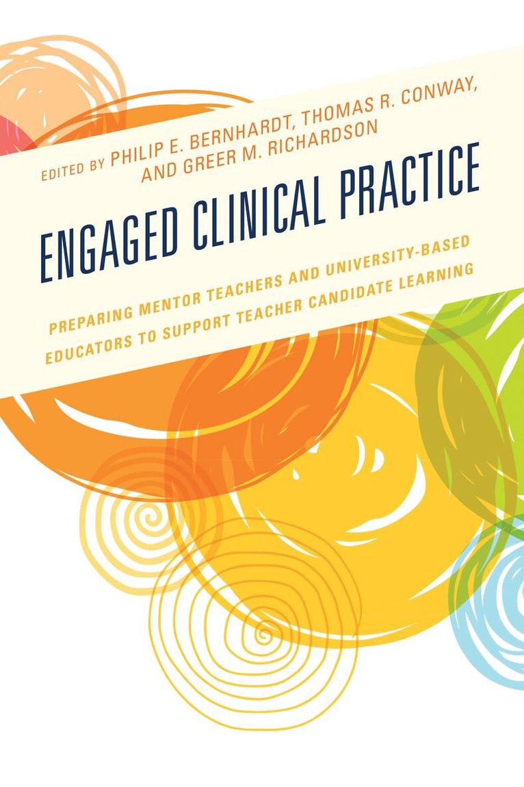 Philip E. Bernhardt, Thomas R. Conway, Greer M. Richardson - Engaged Clinical Practice, Häftad. Tillgänglighet: Lägg i varukorg