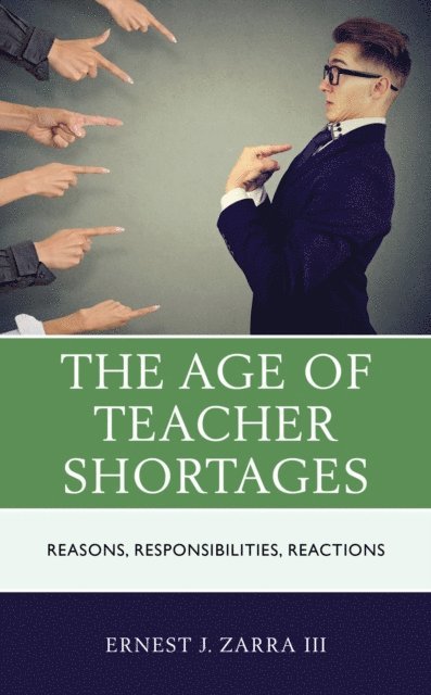 Ernest J. Zarra III - Age of Teacher Shortages, E-bok. Tillgänglighet: Lägg i varukorg