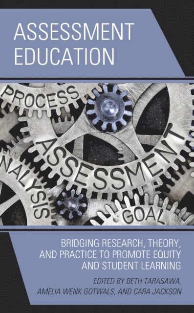 Beth Tarasawa, Amelia Gotwals, Cara Jackson - Assessment Education, E-bok