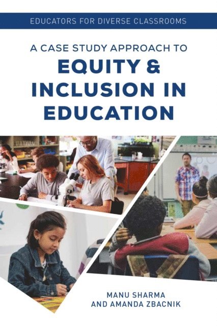 Manu Sharma, Amanda Zbacnik - Educators for Diverse Classrooms, E-bok
