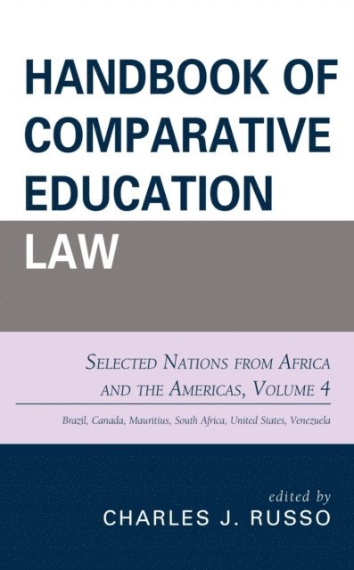 Charles J. Russo - Handbook of Comparative Education Law: Selected Nations from Africa and the Americas, E-bok