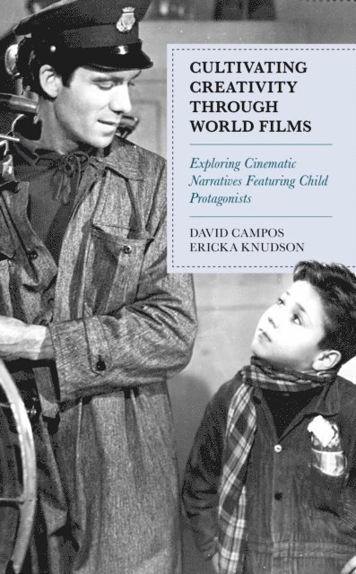 David Campos, Ericka Knudson - Cultivating Creativity through World Films, E-bok