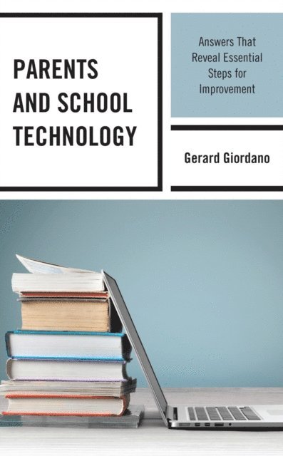 Gerard Giordano - Parents and School Technology, E-bok