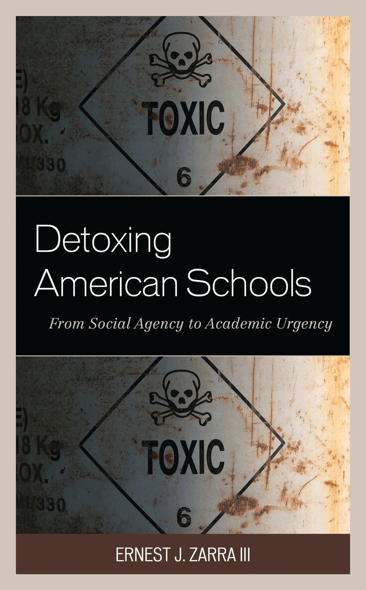 Ernest J. Zarra III - Detoxing American Schools, Inbunden. Tillgänglighet: Lägg i varukorg