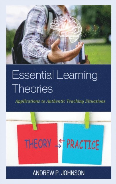 Andrew P. Johnson - Essential Learning Theories, E-bok