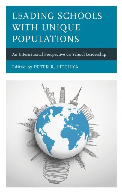 Peter R. Litchka - Leading Schools with Unique Populations, E-bok