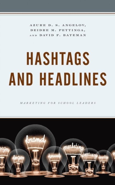 Azure D. S. Angelov, Deidre Pettinga, David F. Bateman - Hashtags and Headlines, E-bok