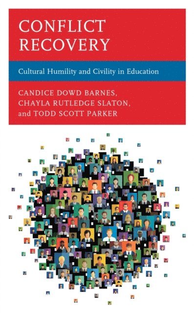 Candice Dowd Barnes, Chayla Rutledge Slaton, Todd  Scott Parker - Conflict Recovery, E-bok