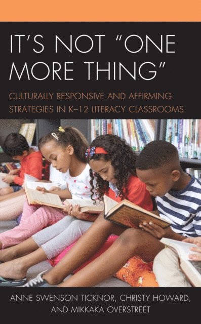 Anne Swenson Ticknor, Christy Howard, Mikkaka Overstreet - It's Not "One More Thing", E-bok