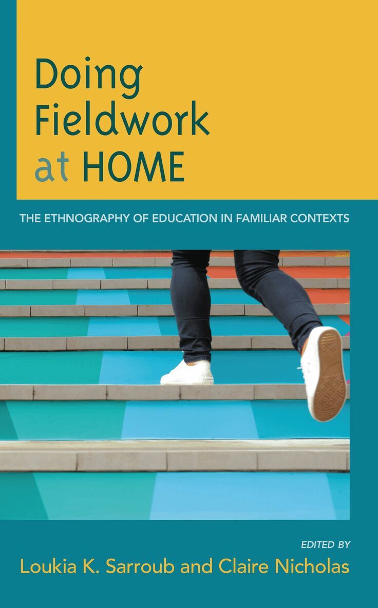 Loukia K. Sarroub, Claire Nicholas - Doing Fieldwork at Home, Häftad