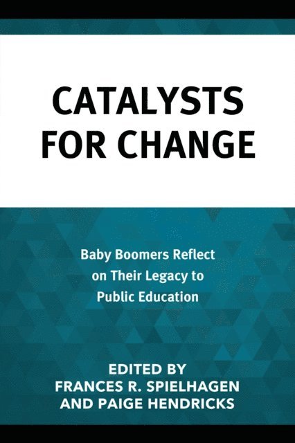 Frances R. Spielhagen, Paige Hendricks - Catalysts for Change, E-bok