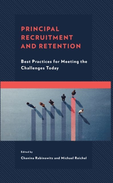 Chanina Rabinowitz, Michael Reichel - Principal Recruitment and Retention, E-bok