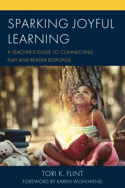 Tori K. Flint - Sparking Joyful Learning, E-bok