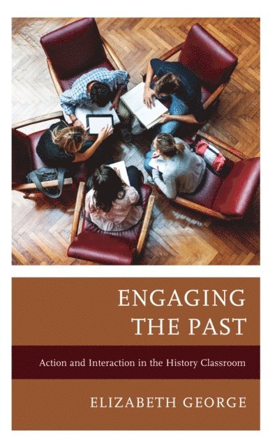 Elizabeth George - Engaging the Past, E-bok