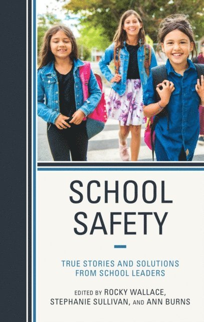 Rocky Wallace, Stephanie Sullivan, Ann Burns - School Safety, E-bok
