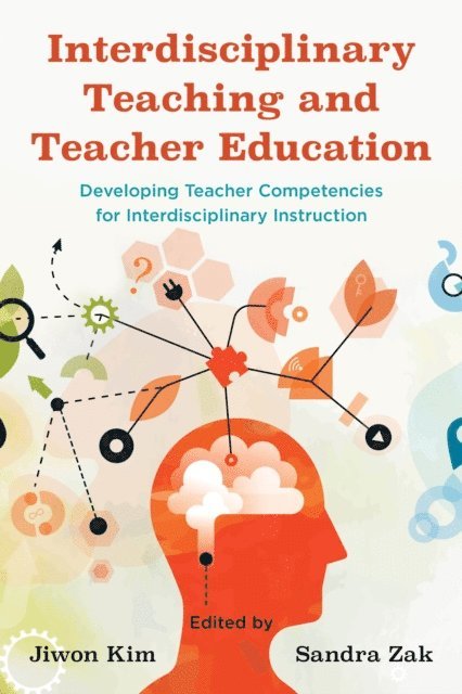 Jiwon Kim, Sandra Zak - Interdisciplinary Teaching and Teacher Education, E-bok