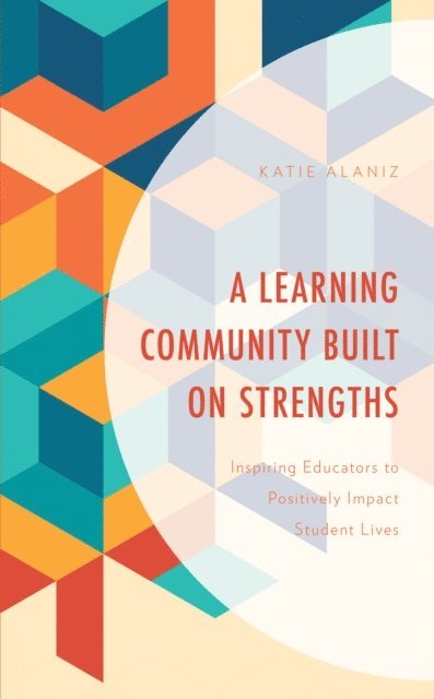 Katie Alaniz - Learning Community Built on Strengths, E-bok