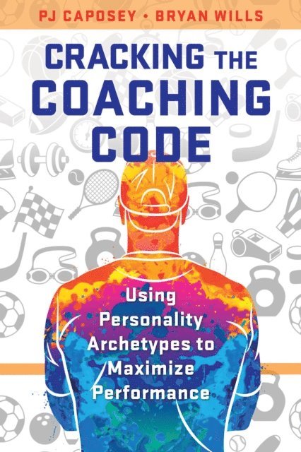 PJ Caposey, Bryan Wills - Cracking the Coaching Code, E-bok. Tillgänglighet: Lägg i varukorg