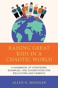 Raising Great Kids in a Chaotic World