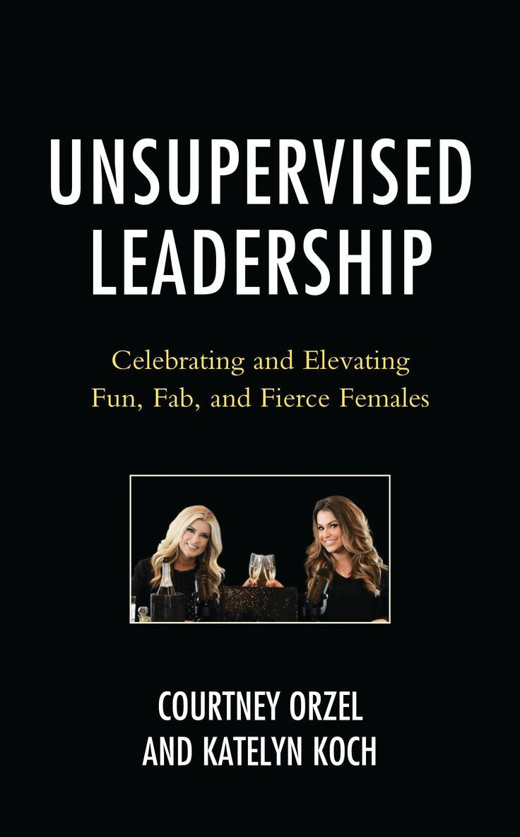 Courtney Orzel, Katelyn Kwasney - Unsupervised Leadership, Inbunden