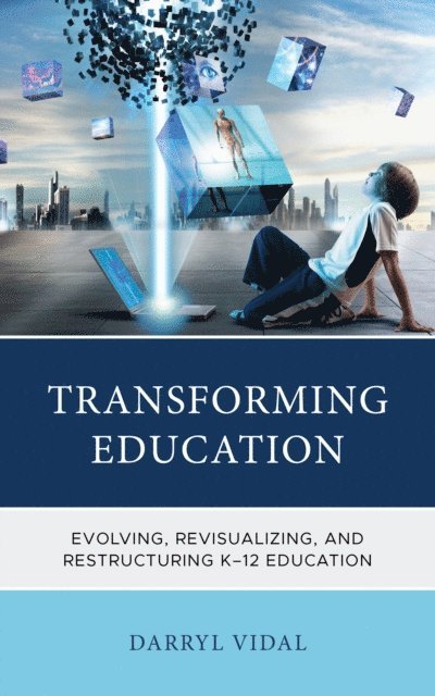 Darryl Vidal - Transforming Education, E-bok
