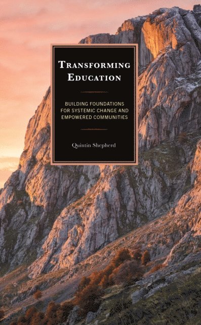 Quintin Shepherd - Transforming Education, E-bok. Tillgänglighet: Lägg i varukorg