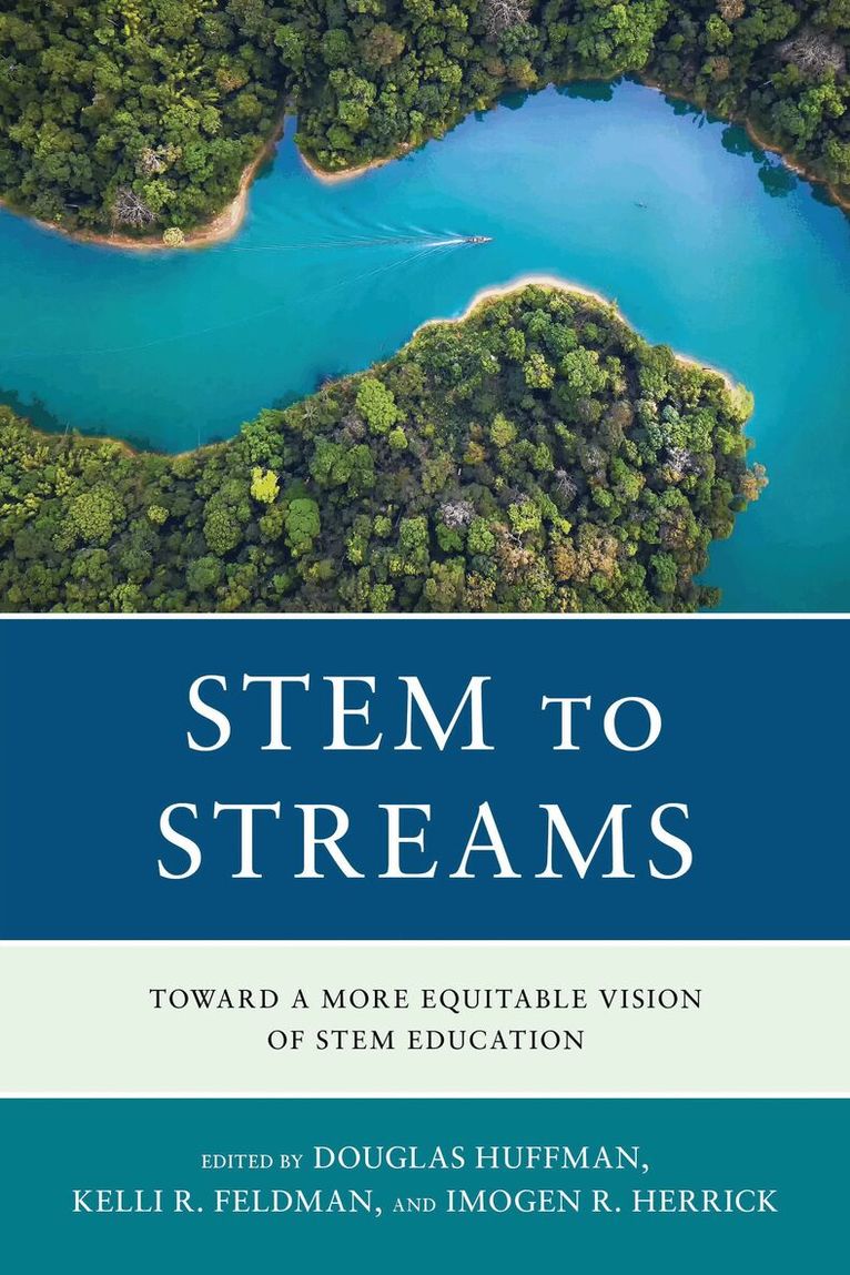 Douglas Huffman, Kelli R. Feldman, Imogen R. Herrick - STEM to STREAMS, Häftad. Tillgänglighet: Lägg i varukorg