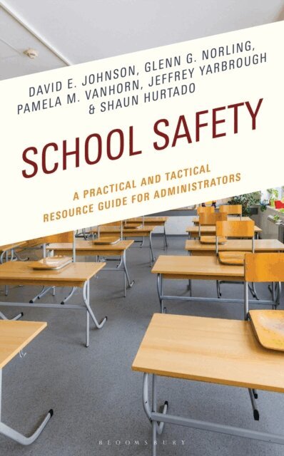 David E. Johnson, Glenn G. Norling, Pamela M. VanHorn, Jeffrey Yarbrough, Shaun Hurtado - School Safety, E-bok