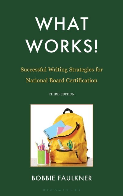 Bobbie Faulkner - What Works! Successful Writing Strategies for National Board Certification, E-bok