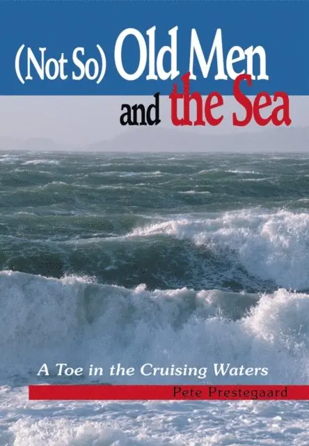 Pete Prestegaard - (Not So) Old Men and the Sea, E-bok. Tillgänglighet: Lägg i varukorg