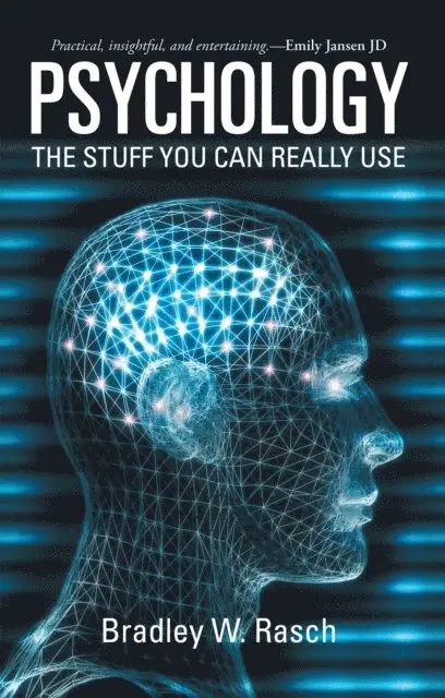 Bradley W. Rasch - Psychology: the Stuff You Can Really Use, E-bok. Tillgänglighet: Lägg i varukorg
