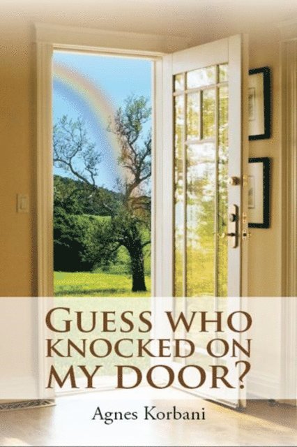 Agnes Korbani - Guess Who Knocked on My Door?, E-bok