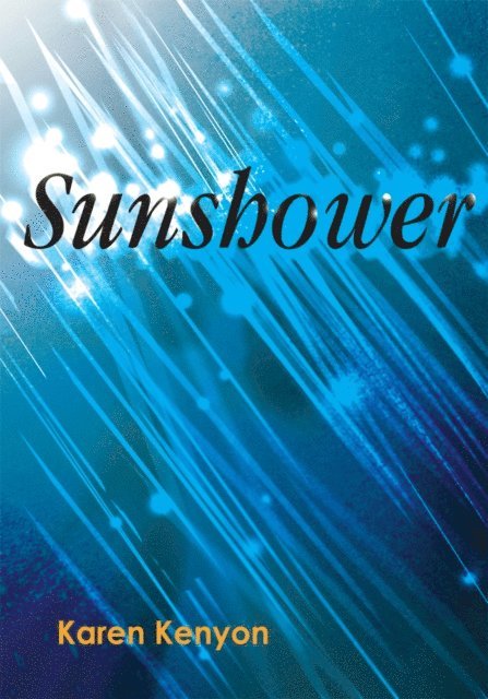 Karen Kenyon - Sunshower, E-bok