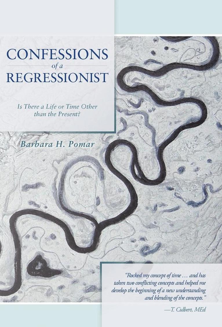Barbara H Pomar - Confessions of a Regressionist, Inbunden. Tillgänglighet: Lägg i varukorg