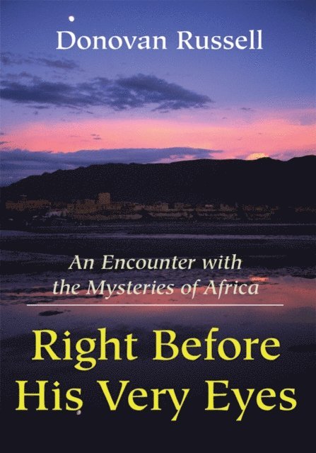 Donovan Russell - Right Before His Very Eyes, E-bok