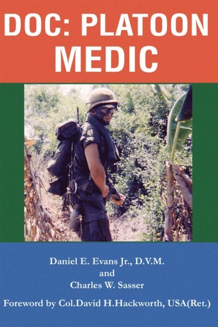 Charles Sasser, Daniel Evans Jr. D.V.M. - Doc: Platoon Medic, E-bok. Tillgänglighet: Lägg i varukorg