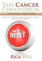 Rick Hill - Cancer Conundrum, Inbunden