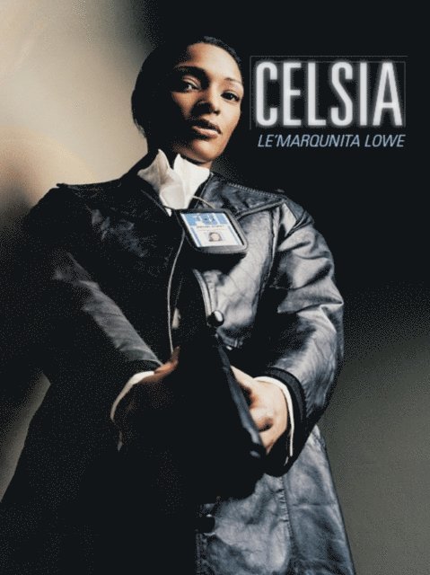 Le'Marqunita Lowe - Celsia, E-bok. Tillgänglighet: Lägg i varukorg
