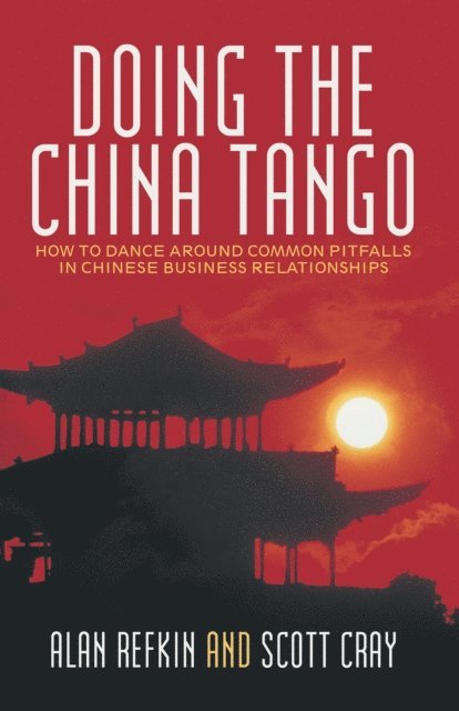 Alan Refkin, Scott Cray - Doing the China Tango, E-bok