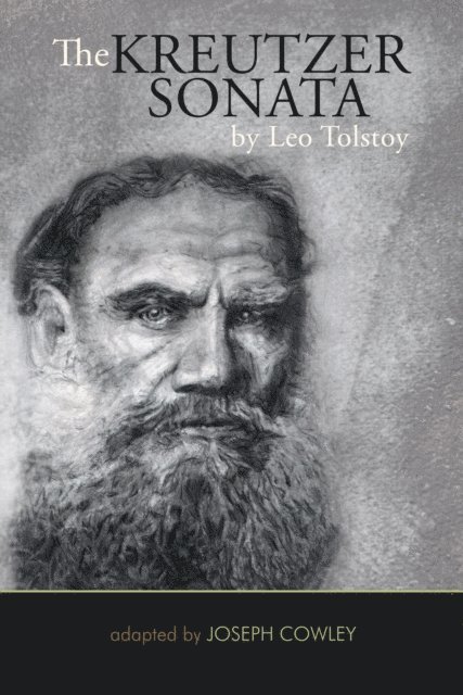 Joseph Cowley - Kreutzer Sonata by Leo Tolstoy, E-bok