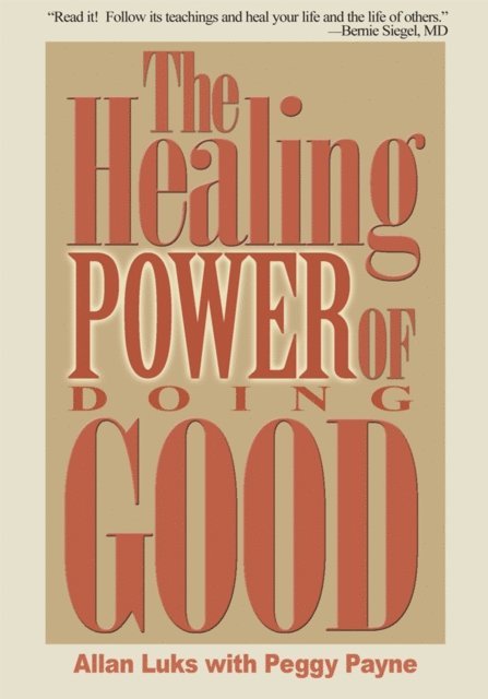 Allan Luks, Peggy Payne - Healing Power of Doing Good, E-bok
