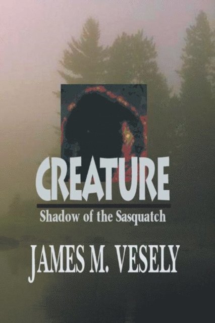James M. Vesely - Creature, E-bok