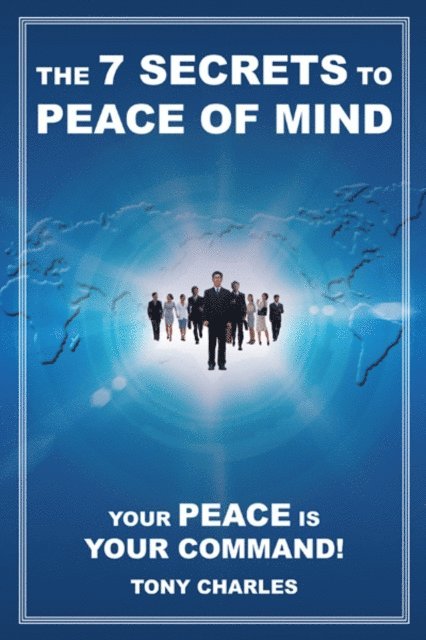 Tony Charles - 7 Secrets to Peace of Mind, E-bok
