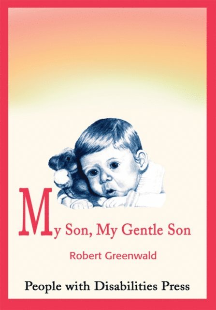 Robert Greenwald - My Son, My Gentle Son, E-bok. Tillgänglighet: Lägg i varukorg