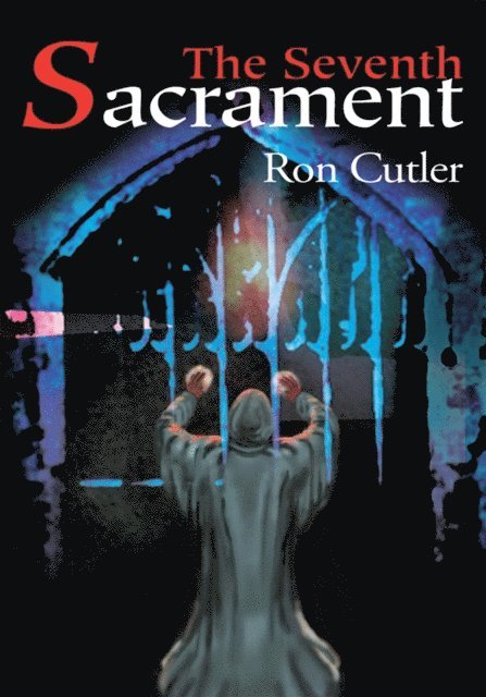 Ron Cutler - Seventh Sacrament, E-bok