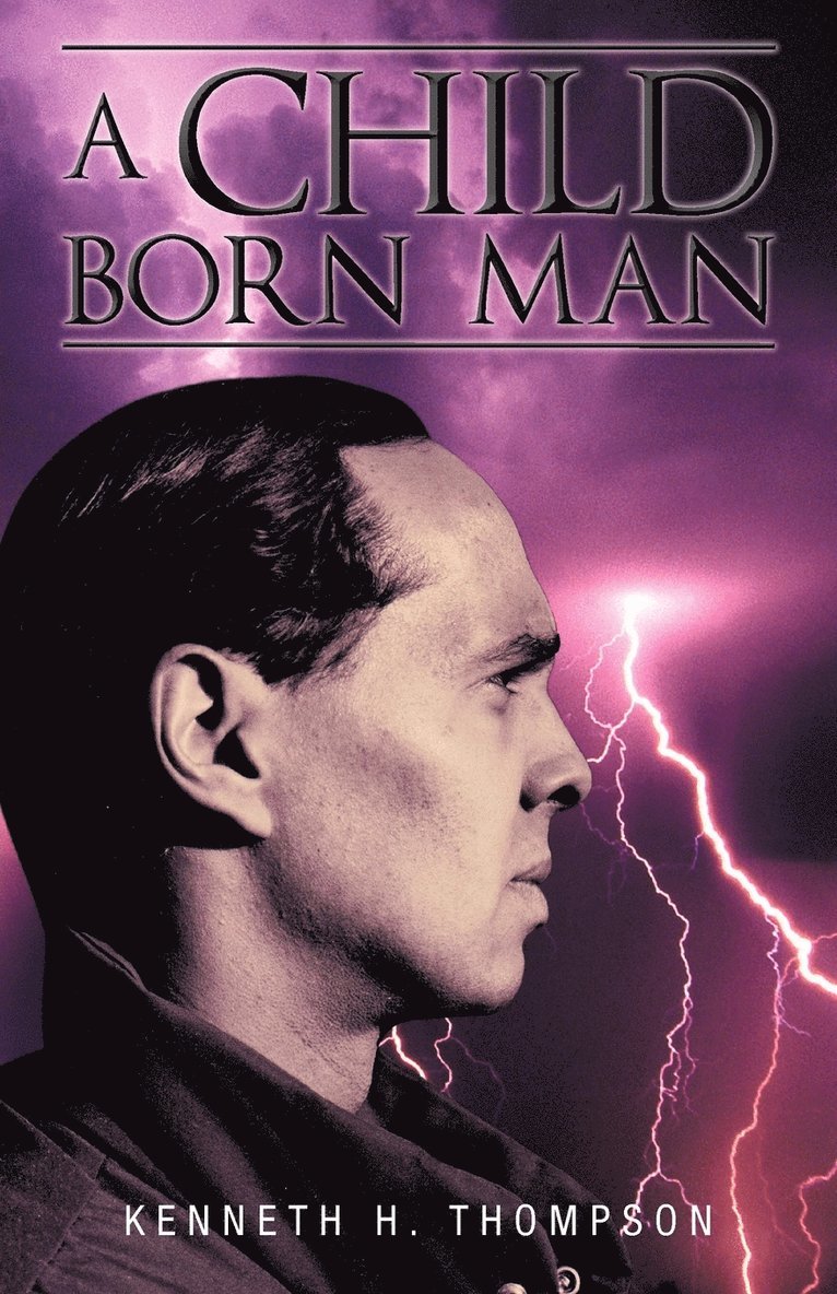 Kenneth H Thompson - Child Born Man, Häftad