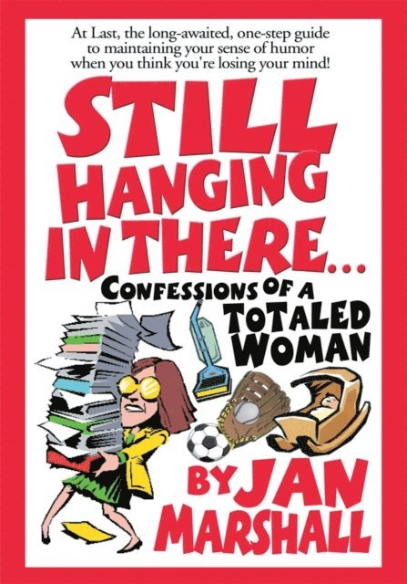 Jan Marshall - Still Hanging in There, E-bok