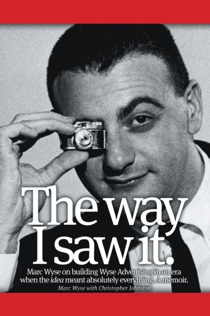 Marc Wyse, Christopher Johnston - Way I Saw It., E-bok